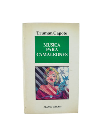 Música para camaleones by Truman Capote