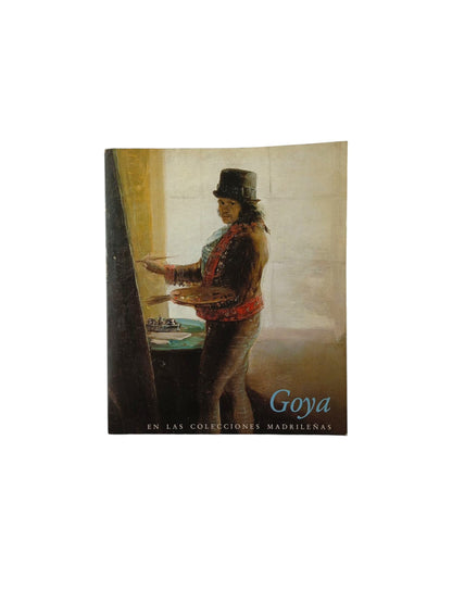 Goya en las colecciones madrileñas