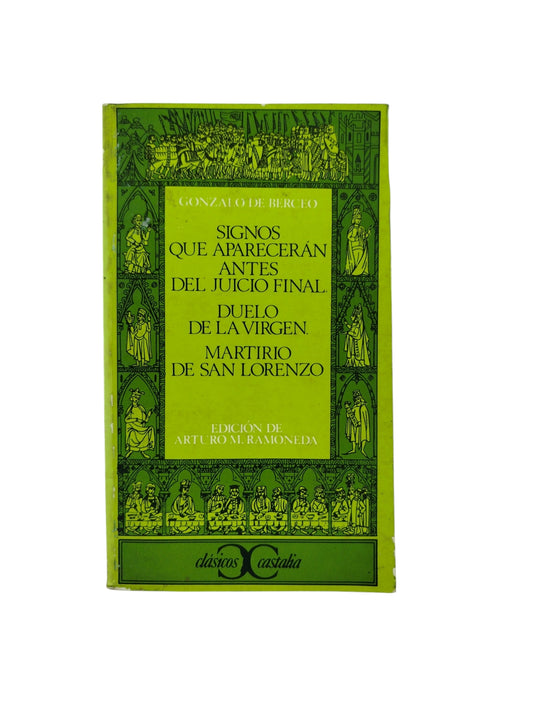 Signos que Aparecerán Antes del Juicio Final/ Duelo de la Virgen/ Martirio de San Lorenzo