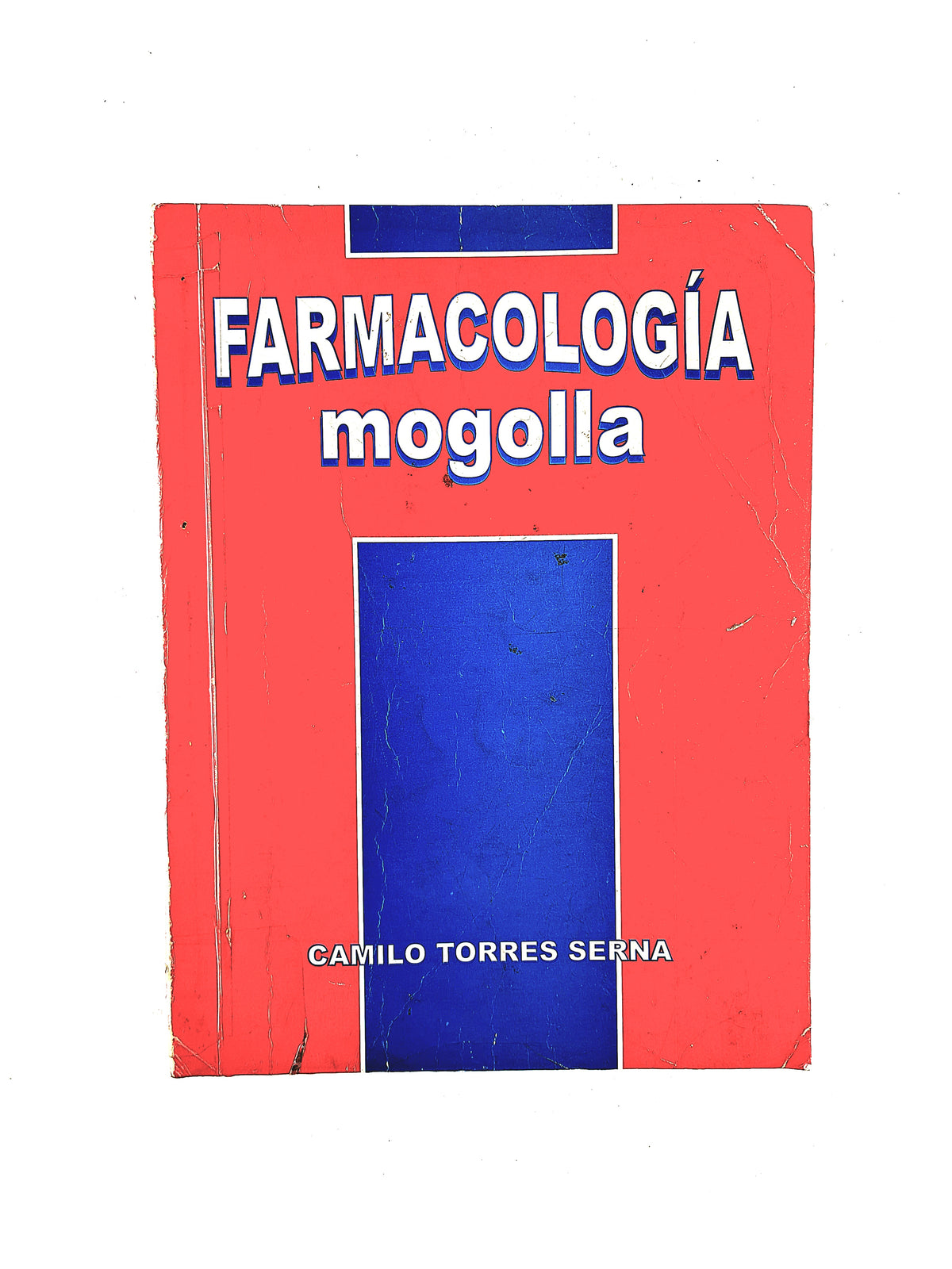 Farmacología Mogolla by Camilo Torres Serna
