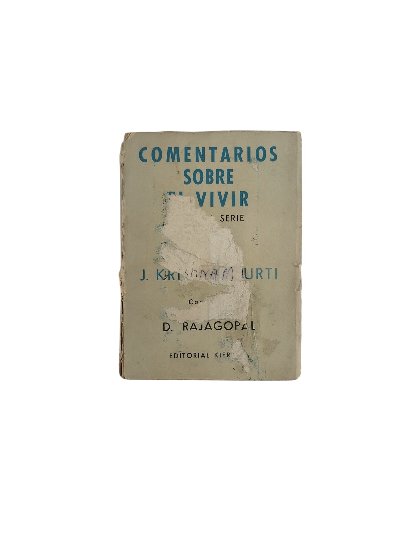 Comentarios Sobre El Vivir by J. Krishnamurti