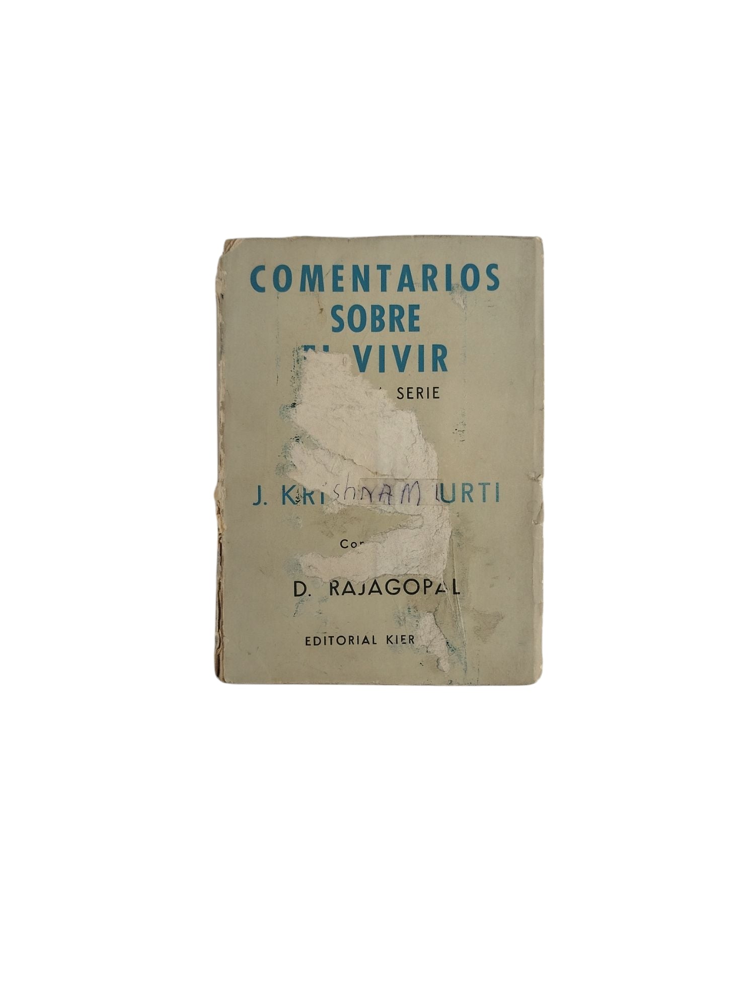 Comentarios Sobre El Vivir by J. Krishnamurti
