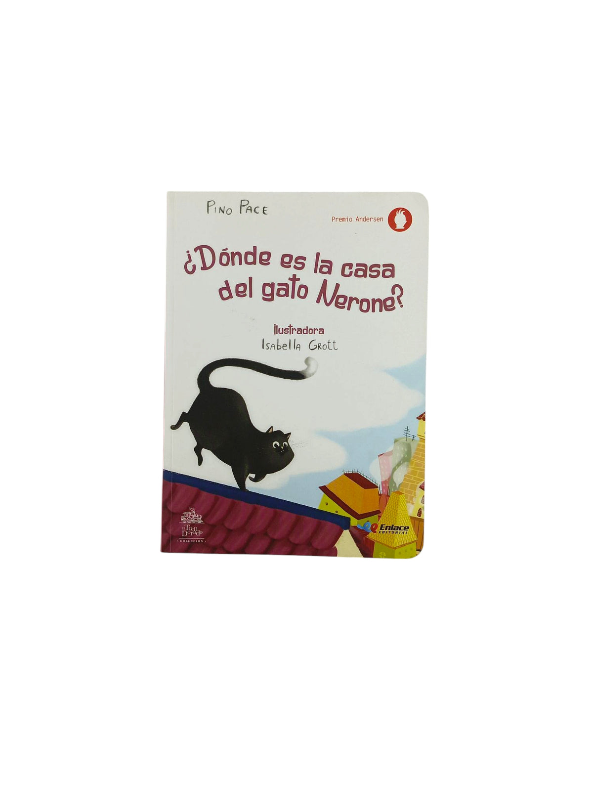 ¿Dónde es la casa del gato Nerone? by Pino Pace