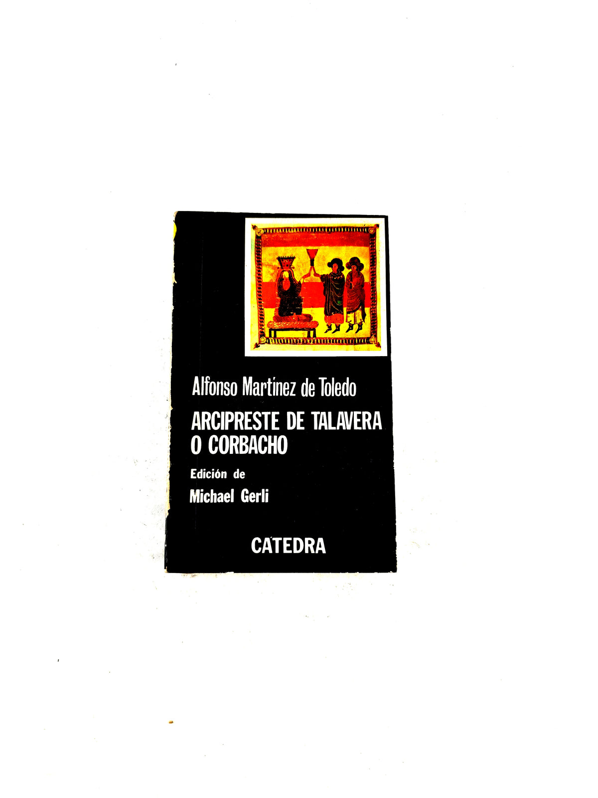 Arcipreste de talavera o corbacho by Alfonso Martínez De Toledo