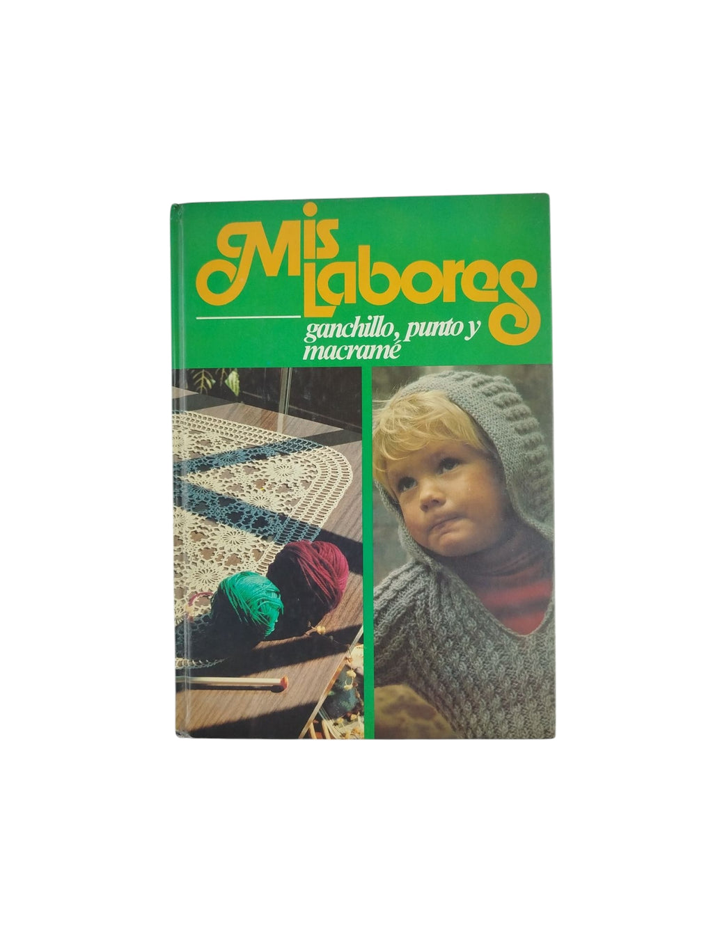 Mis Labores ganchillo, punto y macrame by Varios Autores