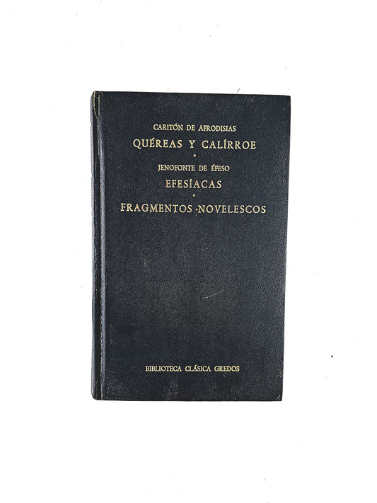Quéreas y Calírroe - Efesíacas - Fragmentos Novelescos
