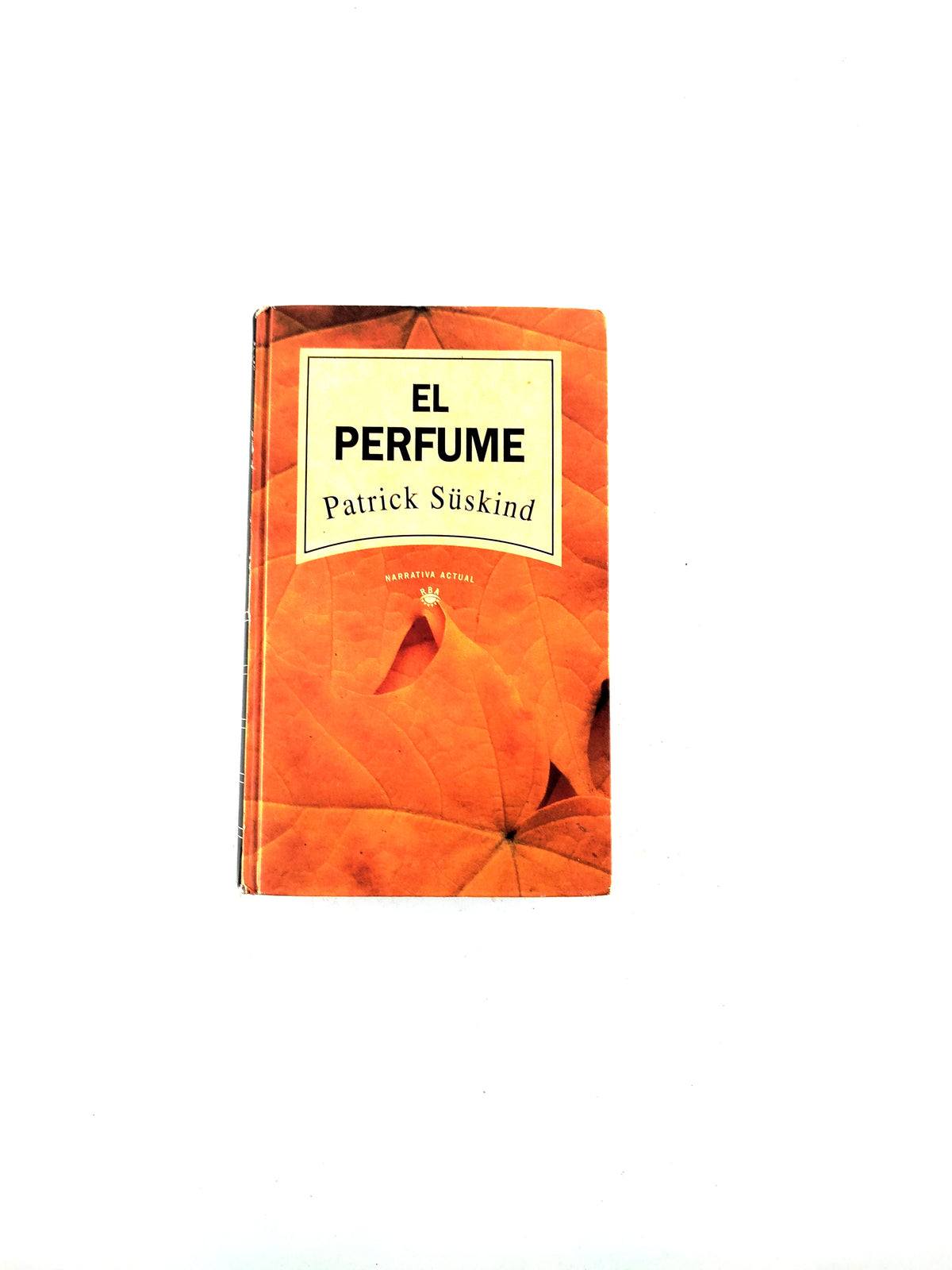 El perfume by Patrick Süskind