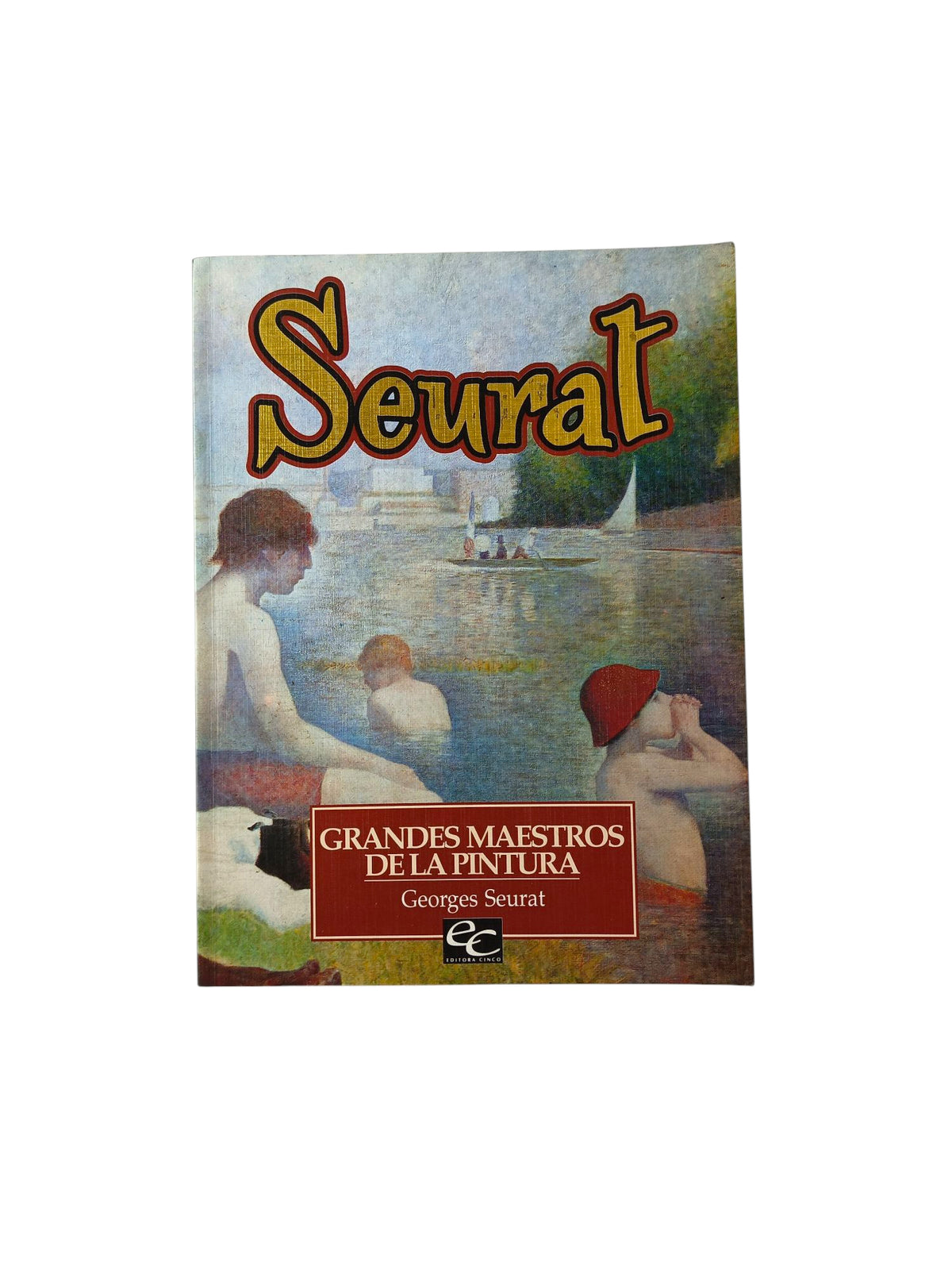 Seurat Grandes Maestros De La Pintura by varios Autores