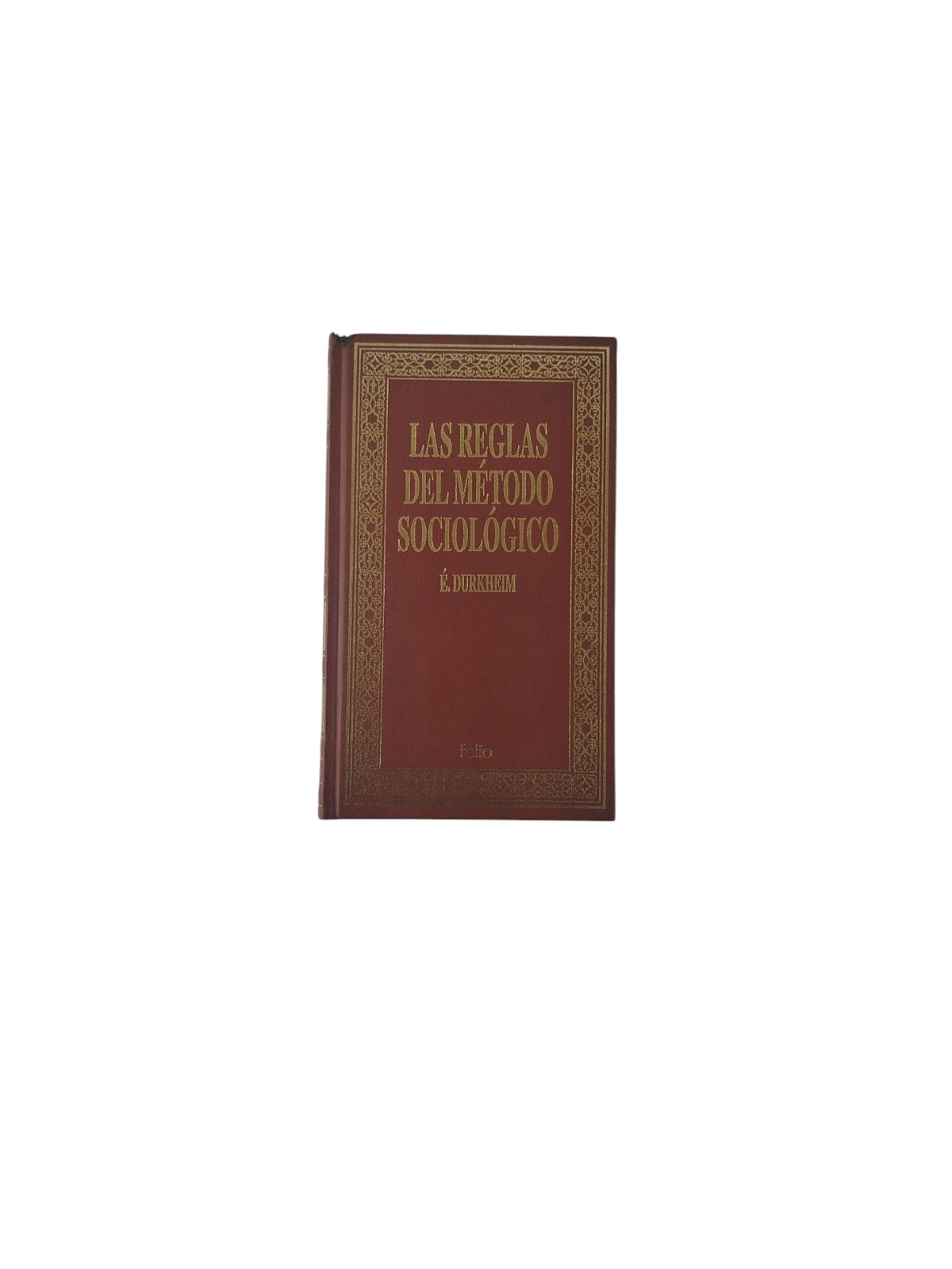 Las reglas del método sociológico by Émile Durkheim