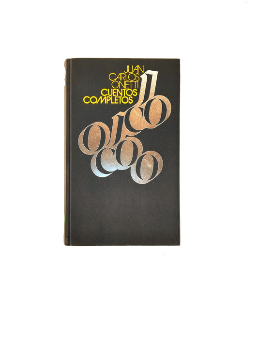 Cuentos completos by Juan Carlos Onetti