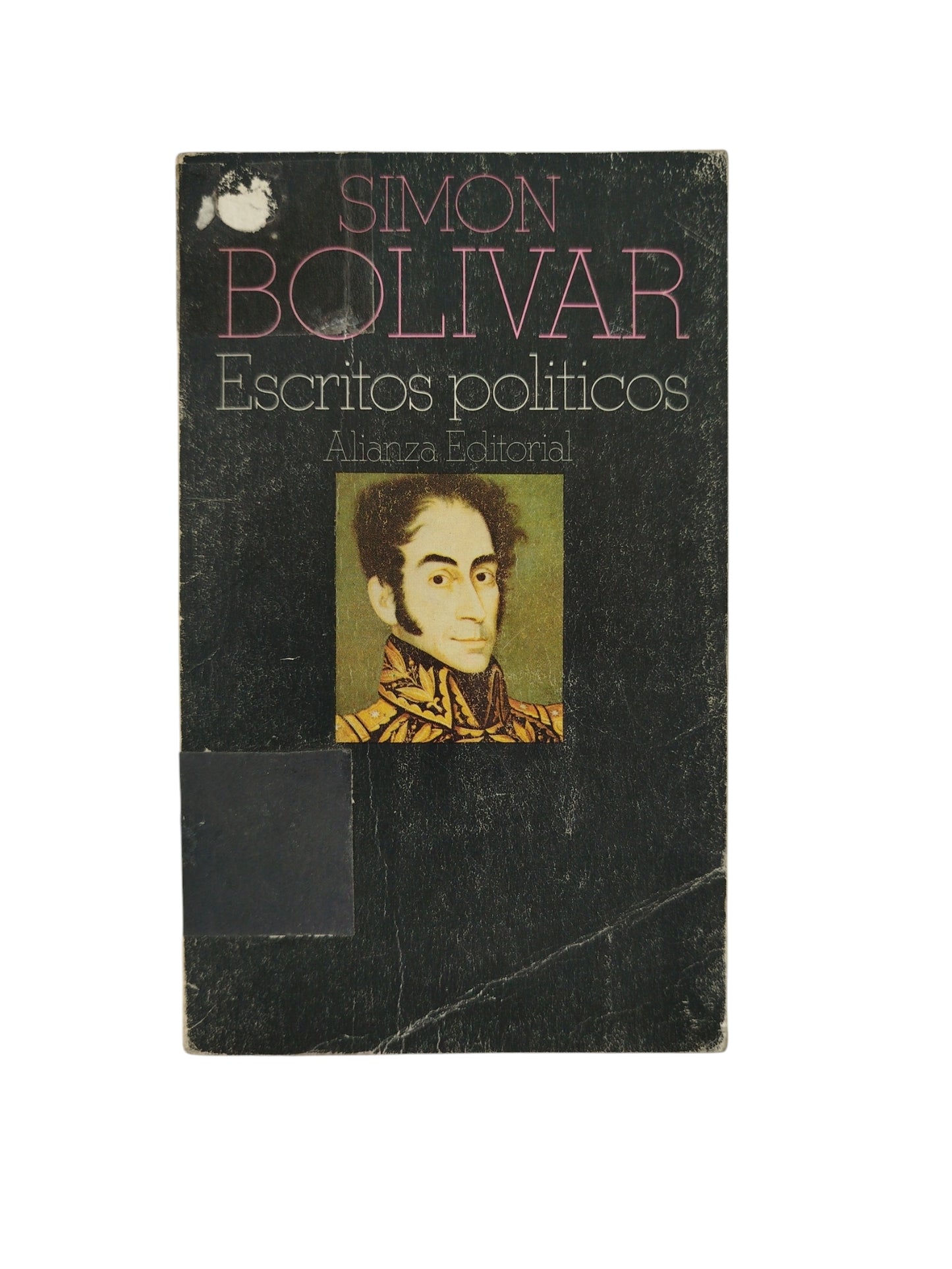 Simón Bolívar: Escritos Políticos