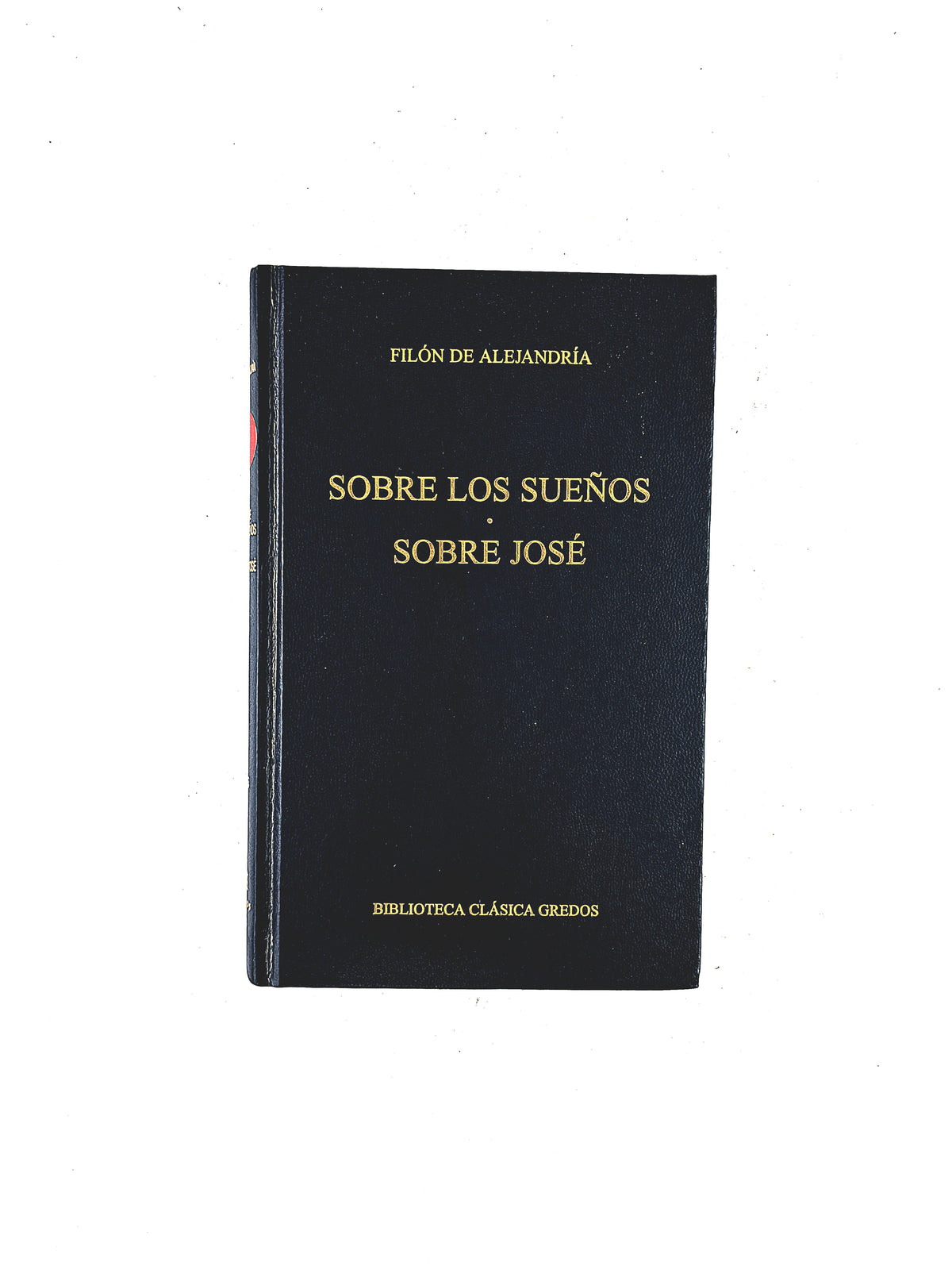 Sobre los Sueños - Sobre José by Filón de Alejandría
