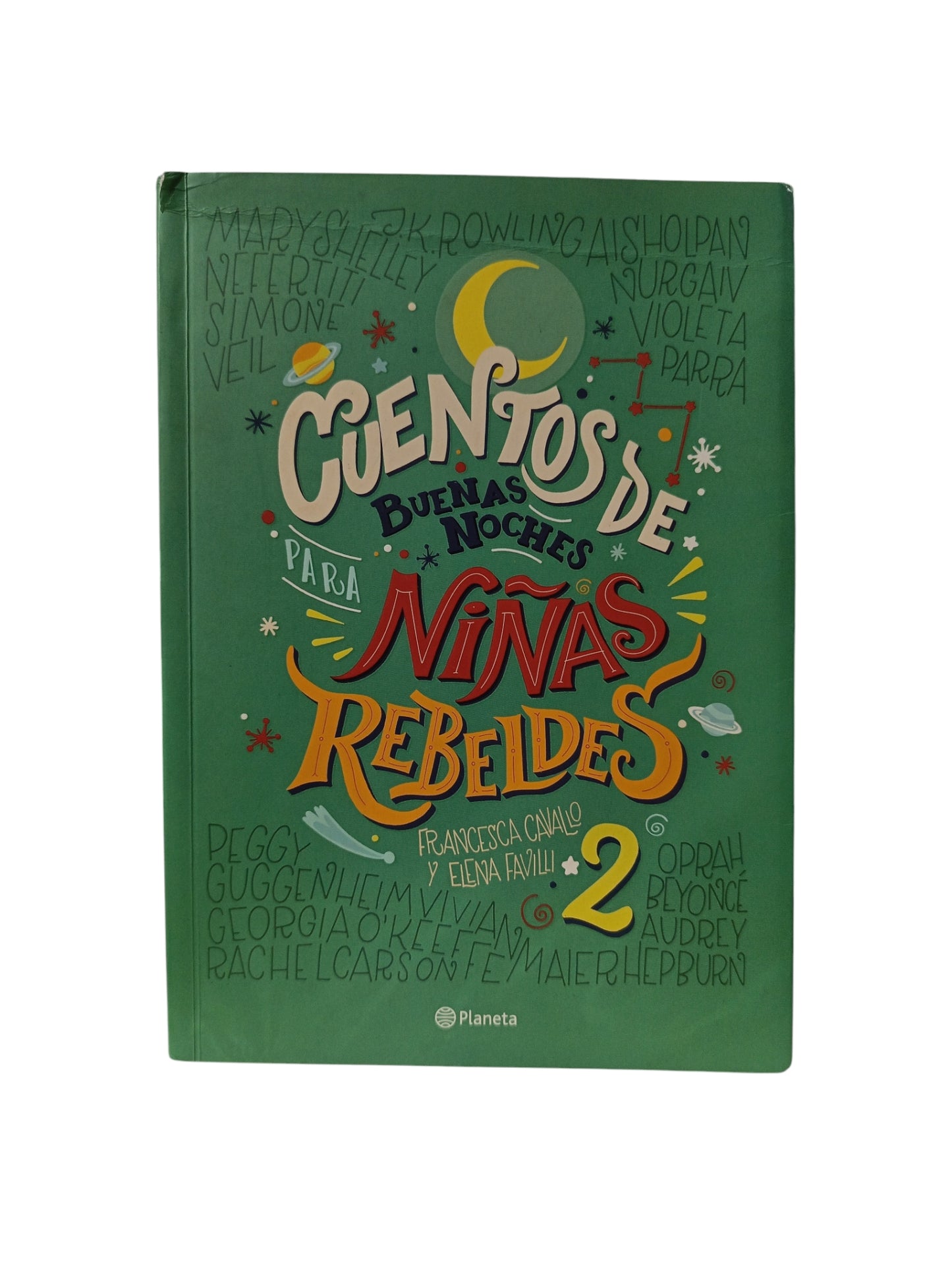 Cuentos de buenas noches para niñas rebeldes 2 by Francesca Cavallo