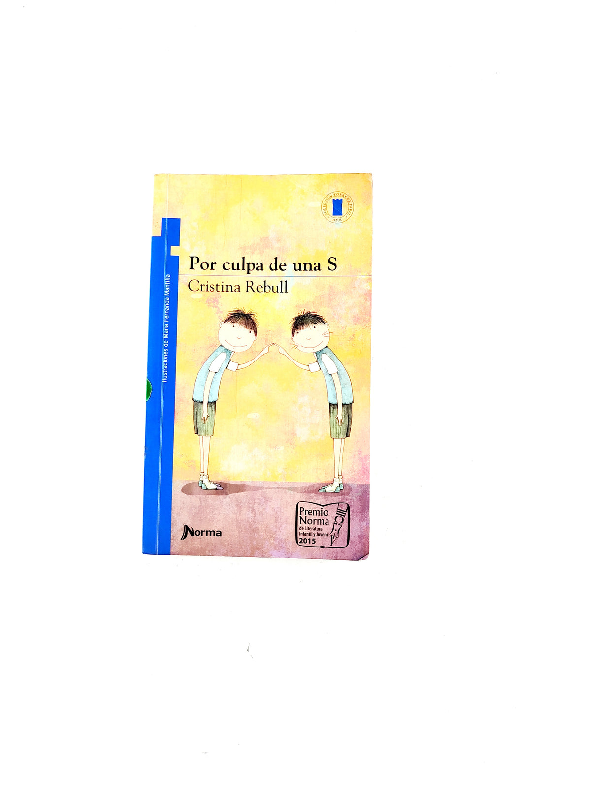 Por culpa de una S by Cristina Rebull