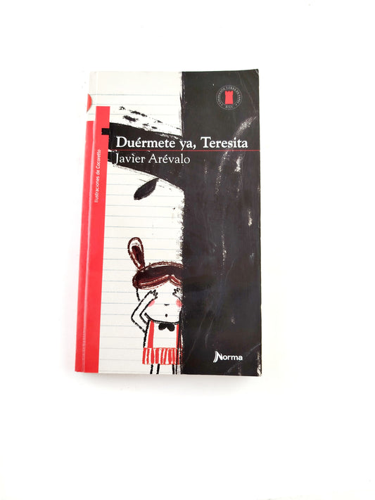 Duérmete ya, teresita libro by Javier Arévalo