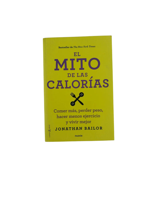 El Mito de Las Calorías