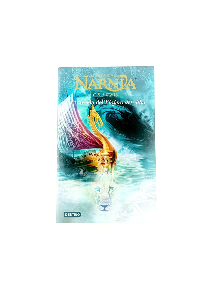Las crónicas de narnia 5 la travesía del viajero del alba by C.S Lewis