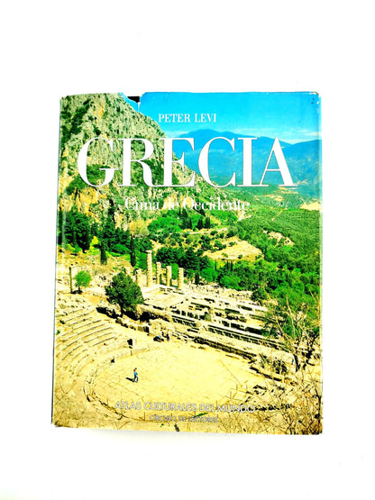 Grecia: La cuna de la civilización de Occidente by Peter Levi