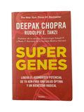 Supergenes: Libera el asombroso potencial de tu ADN para una salud óptima y un bienestar radical by Deepak Chopra