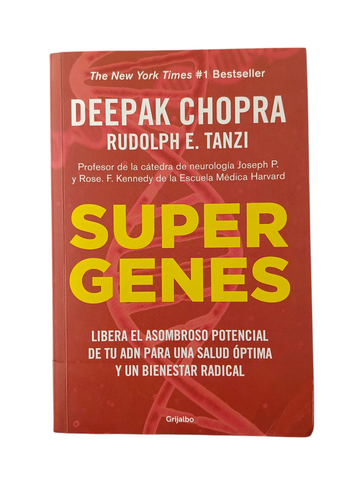 Supergenes: Libera el asombroso potencial de tu ADN para una salud óptima y un bienestar radical by Deepak Chopra