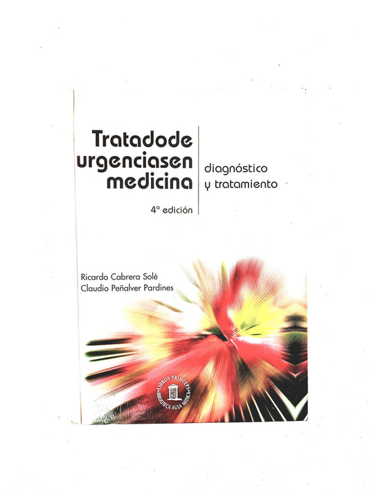 Tratado de urgencias en medicina diagnóstico y tratamiento cuarta edición