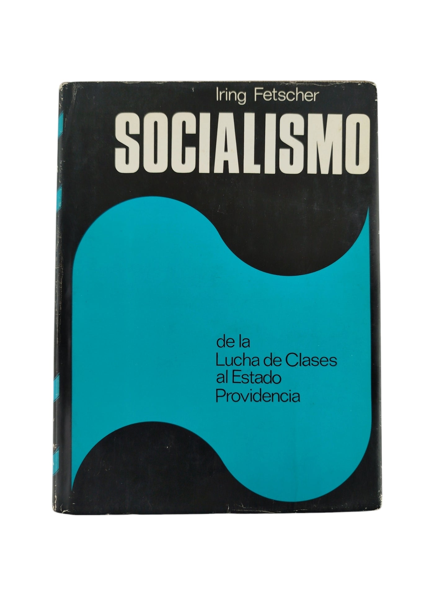Socialismo de la Lucha de Clases al Estado Providencia