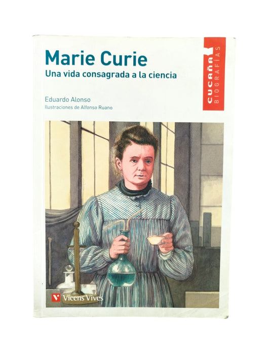 Marie Curie. Una vida consagrada a la ciencia by Varios