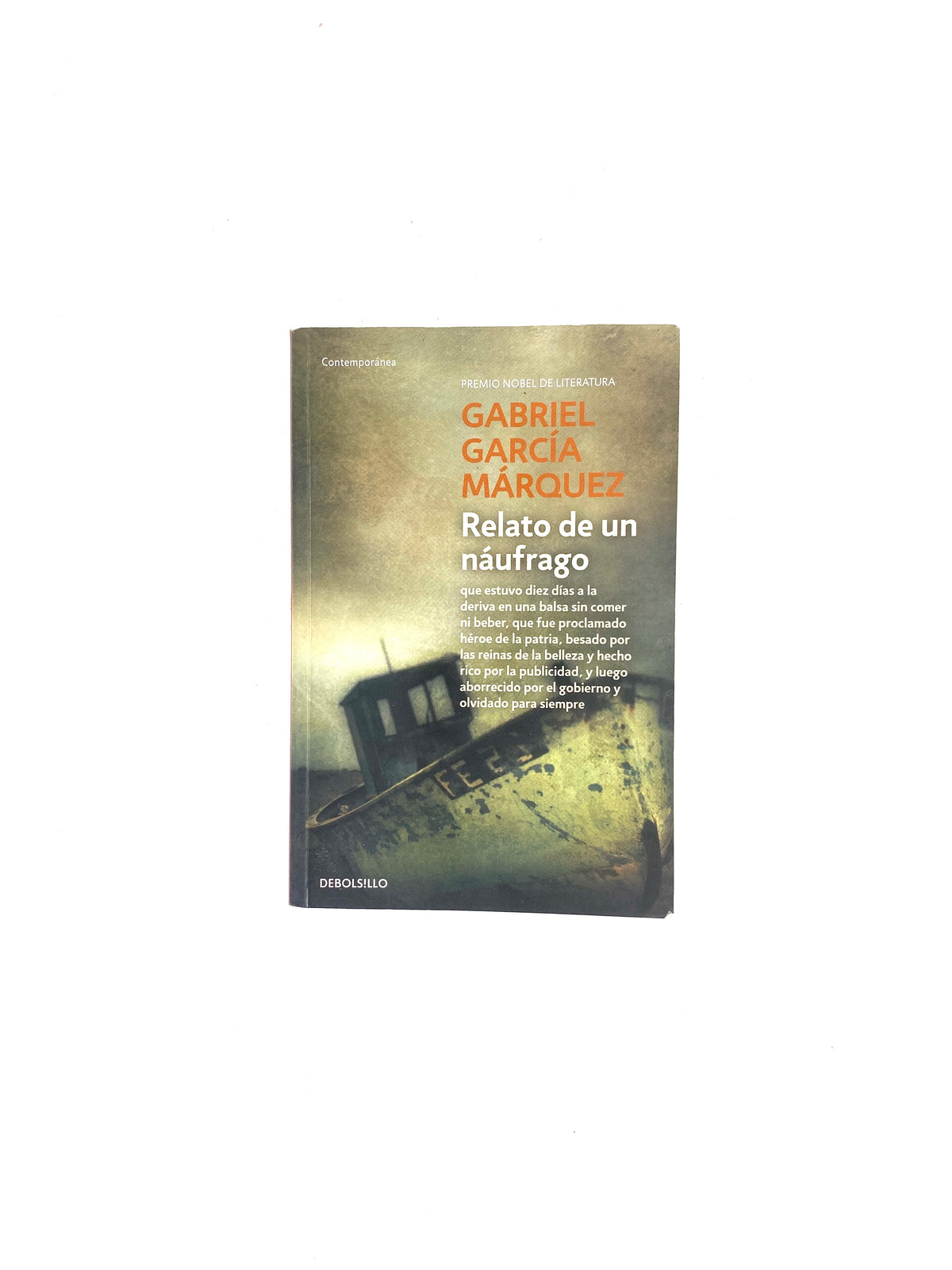 Relato de un náufrago by Gabriel Garcia Márquez