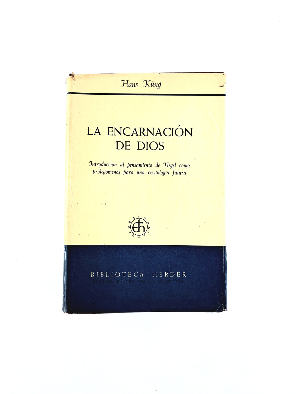 La encarnación de Dios by Hans Küng