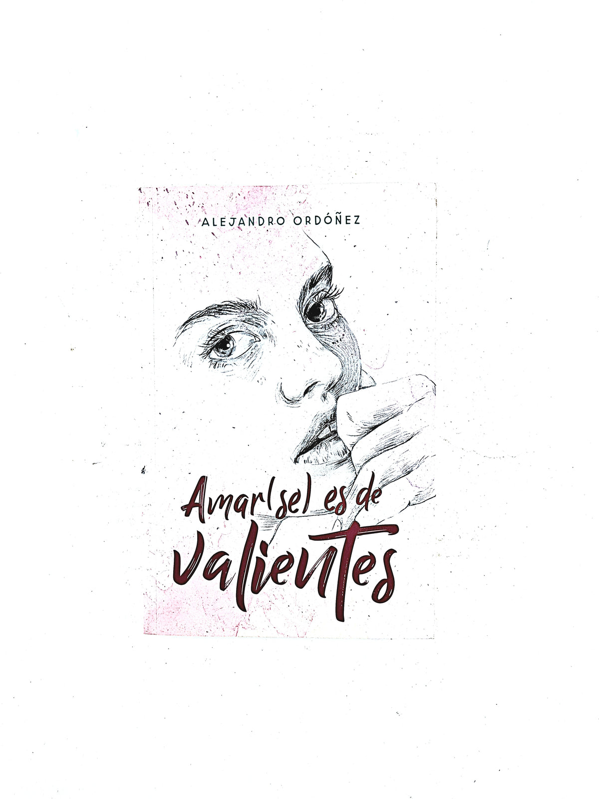 Amar(se) es de valientes by Alejandro Ordóñez