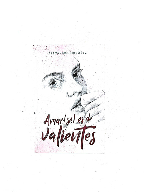 Amar(se) es de valientes by Alejandro Ordóñez