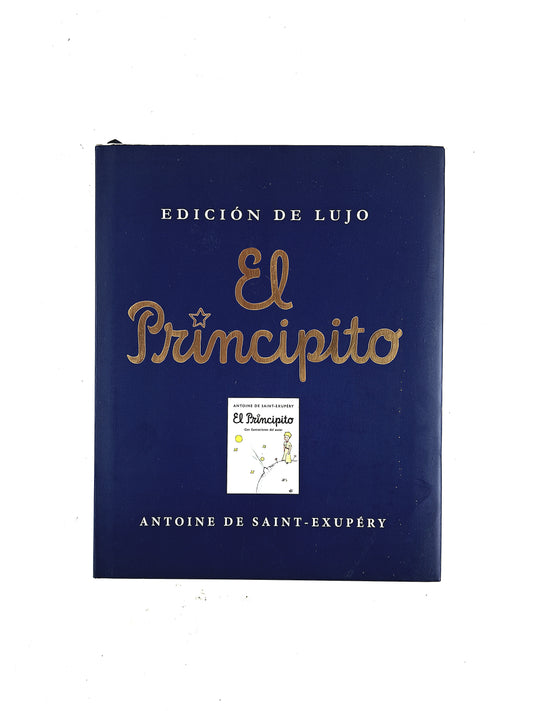 El principito edición de lujo by Antoine De Saint Exupéry