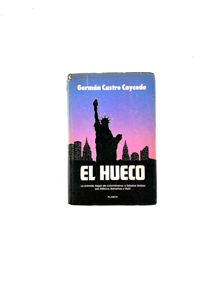 El hueco by Germán Castro Caycedo