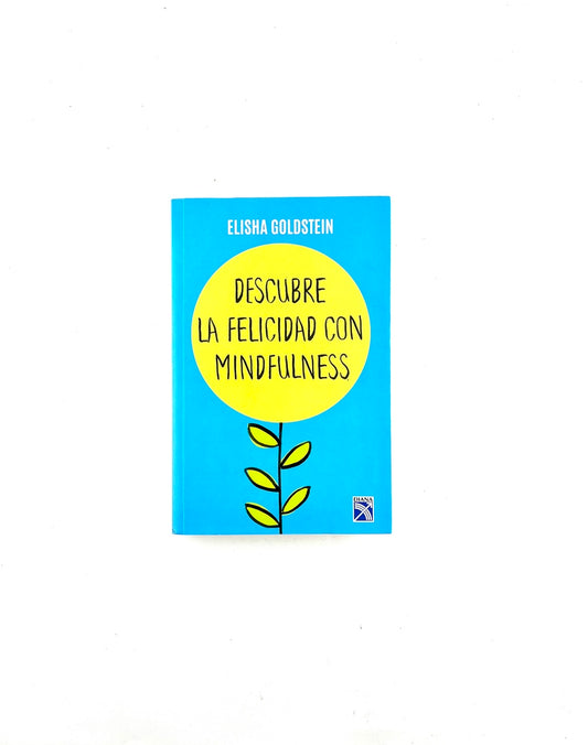 Descubre la felicidad con mindfulness
