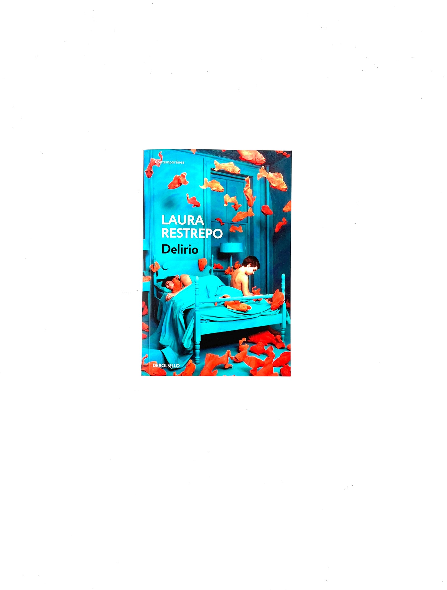 Delirio by Laura Restrepo