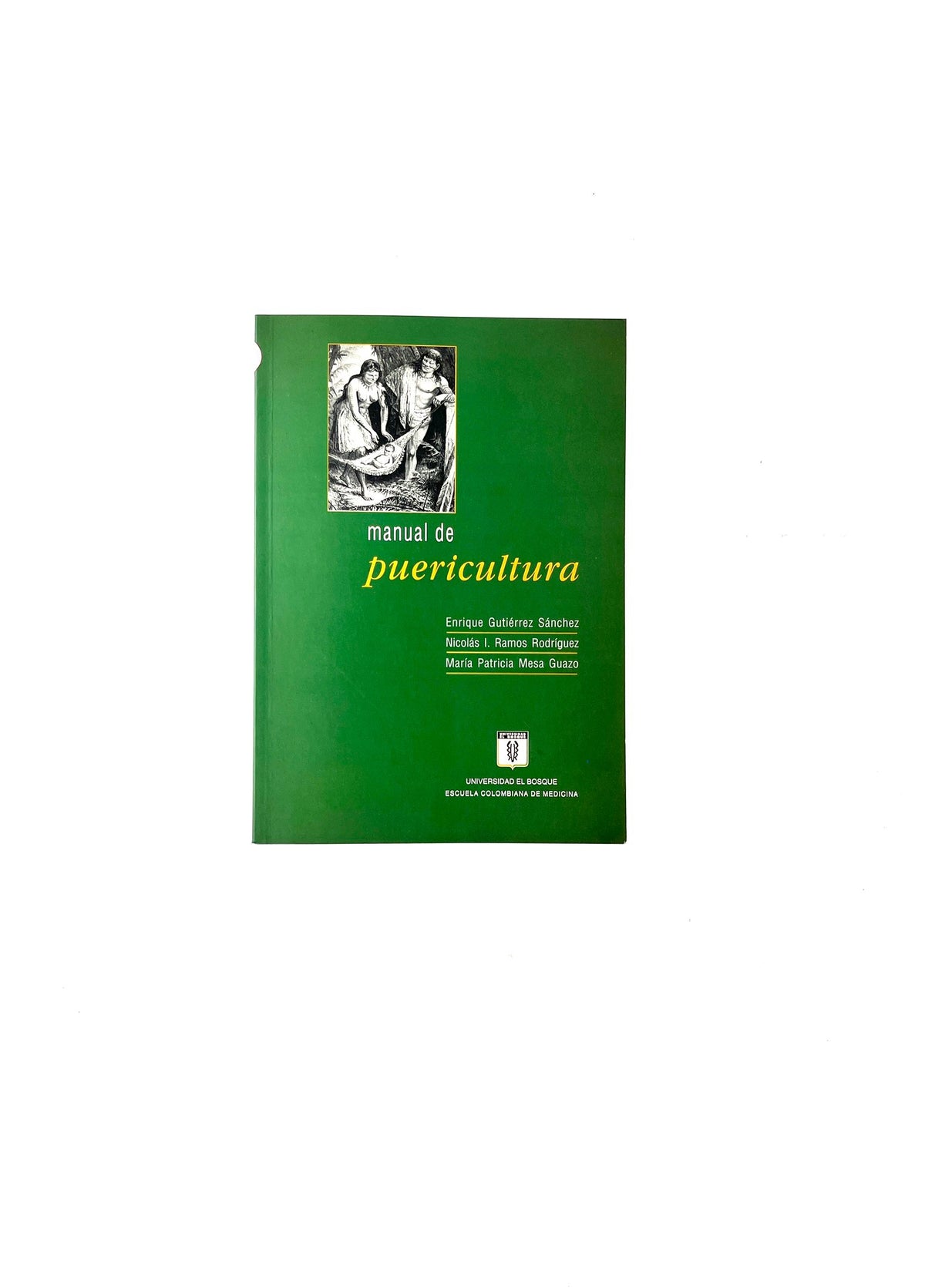 Manual de puericultura by Enrique Gutiérrez, Nicolás Ramos, María Mesa