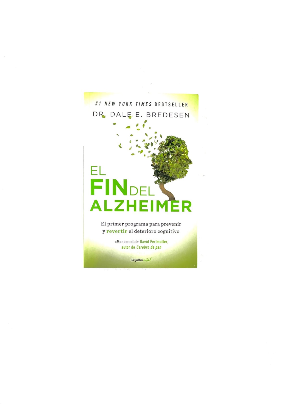 El fin del Alzheimer by Dr. Dale E. Bredesen