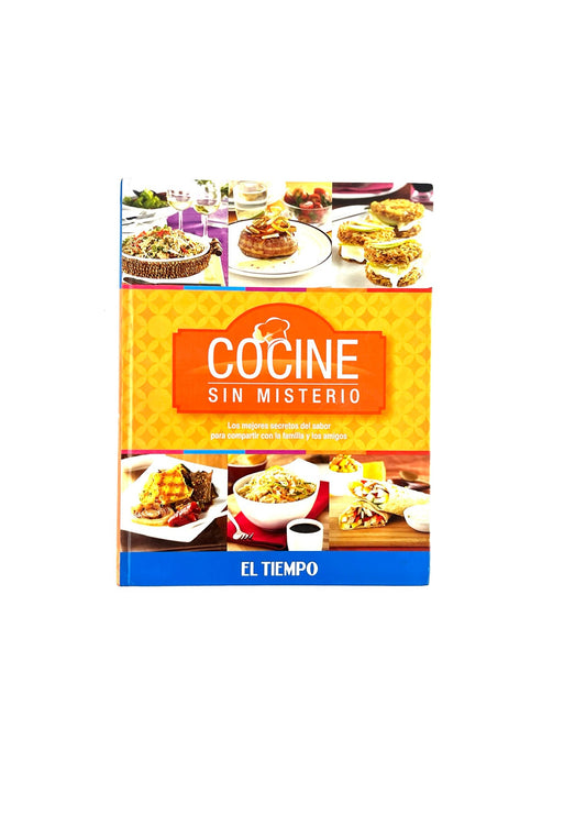 Cocine sin misterio by Juanita Umaña, Gstón Vicenti, Andrés García, Iván Galofre, Sebastián Sánchez, Elizabeth Franco
