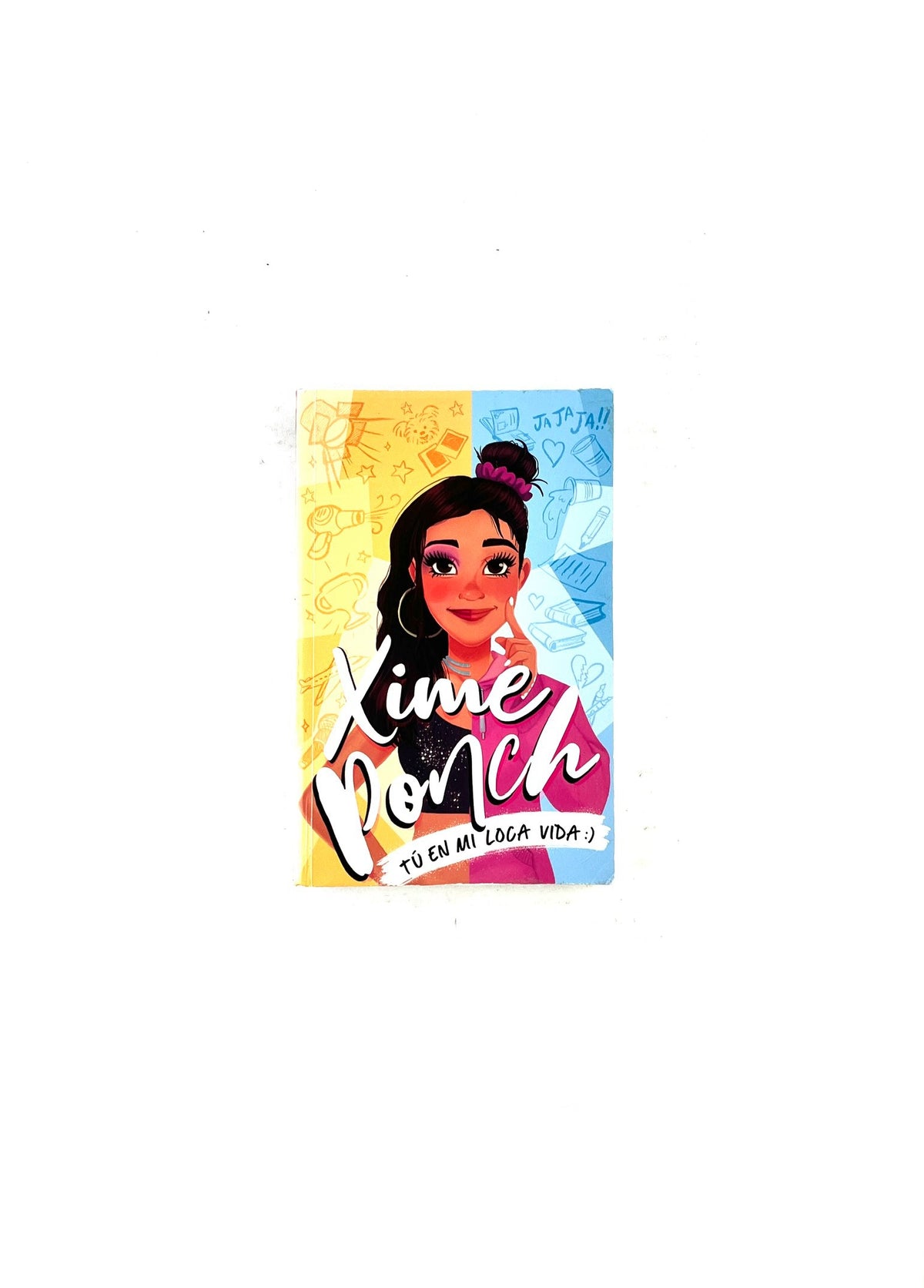 Tú en mi loca vida by Xime Ponch