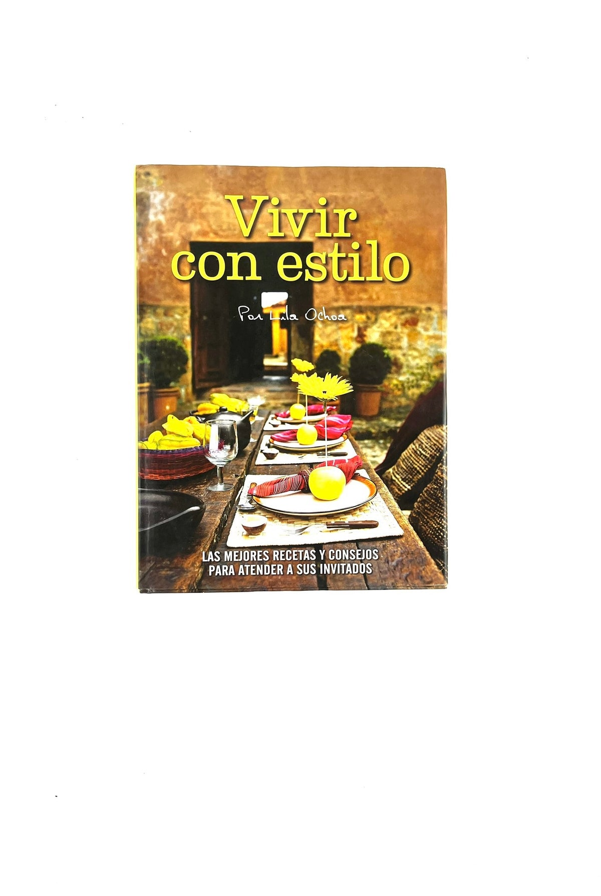 Vivir con estilo by Lila Ochoa