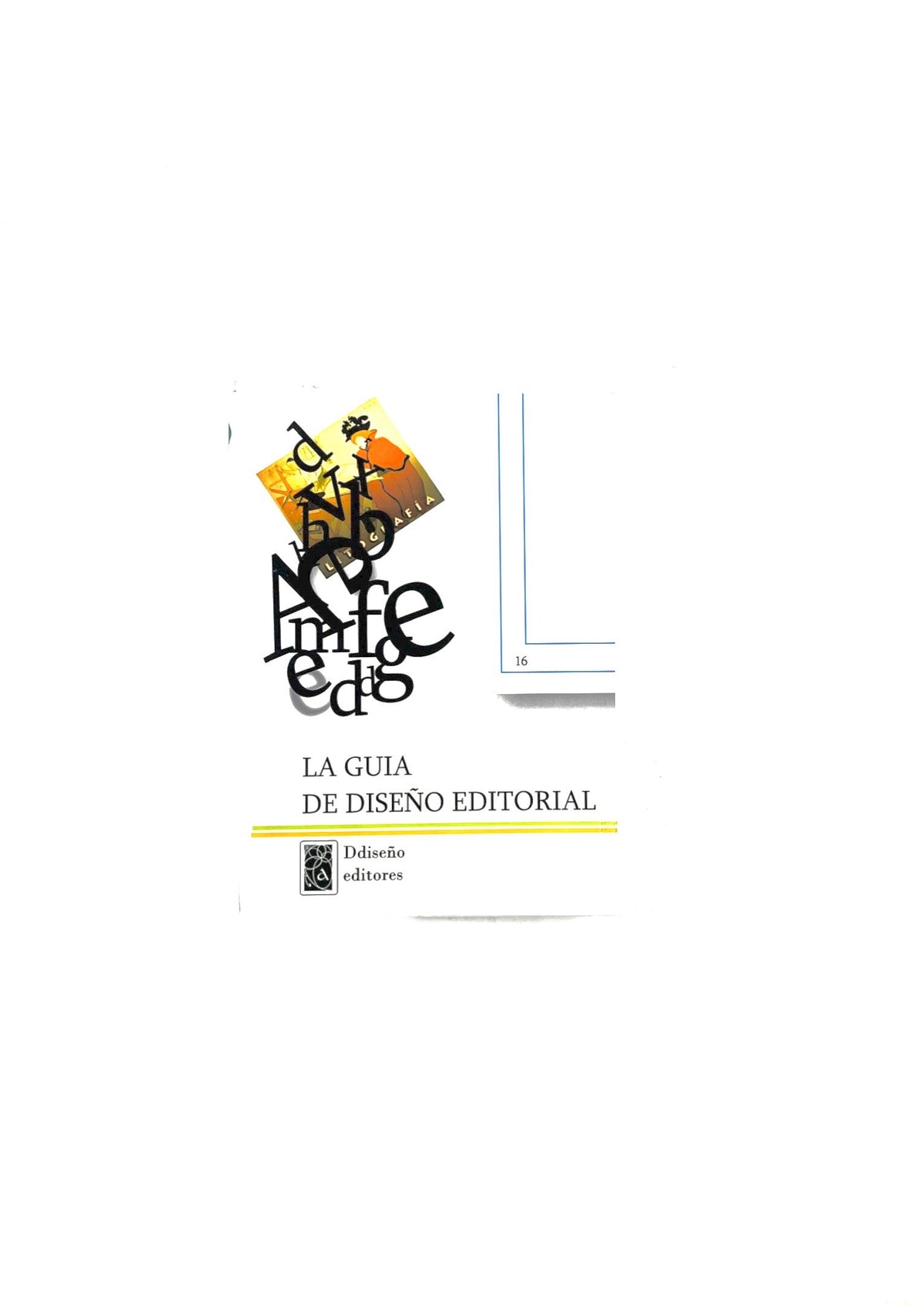 La guía de diseño editorial by Alexander Ortiz