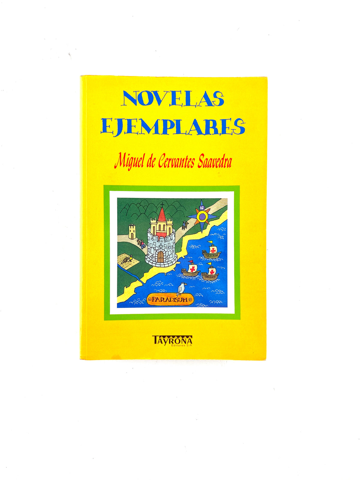 Novelas ejemplares by Miguel de cervantes saavedra
