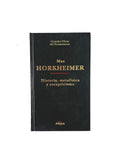 Historia, Metafísica y Escepticismo by Max Horkheirmer