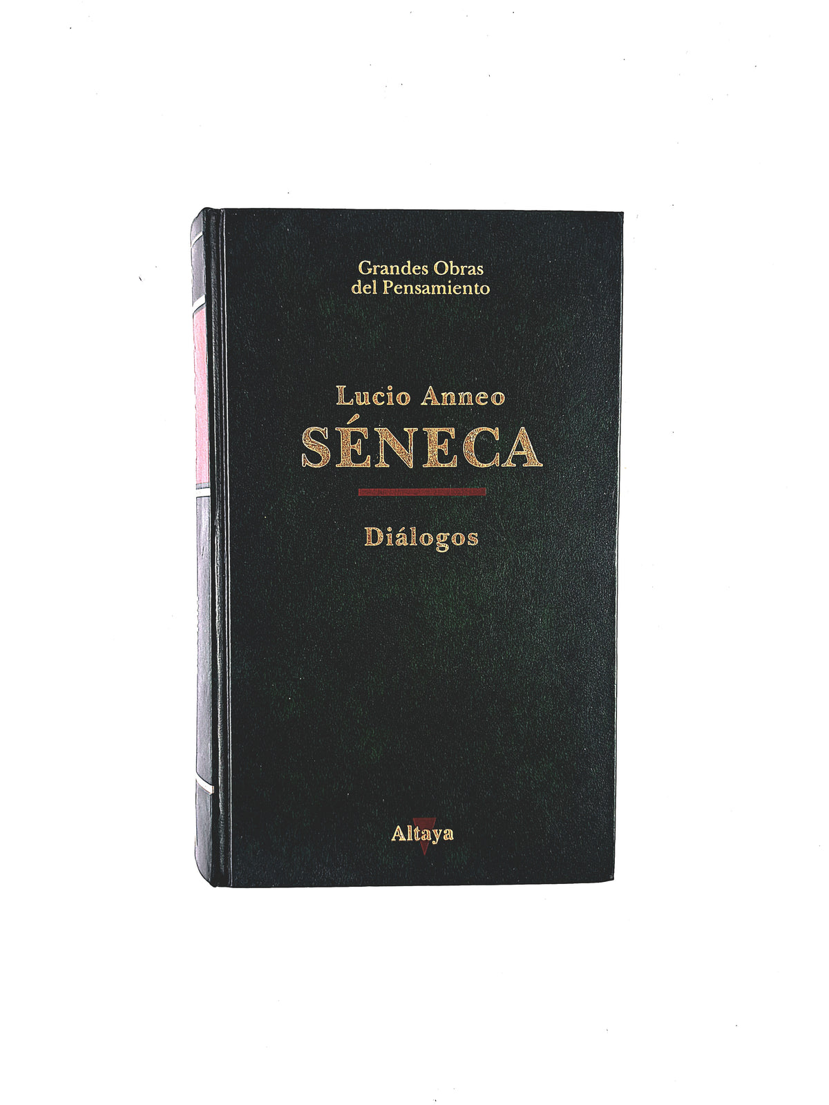 Lucio Anneo Séneca Diálogos by Lucio Anneo Séneca