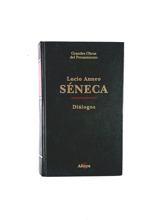 Lucio Anneo Séneca Diálogos