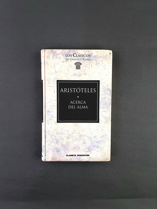 Aristóteles Acerca del Alma libros (I-III)