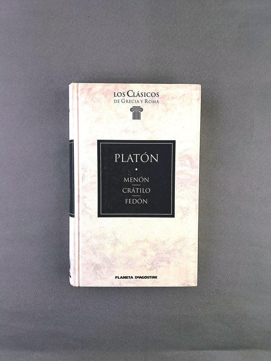 Menón - Crátilo - Fedón