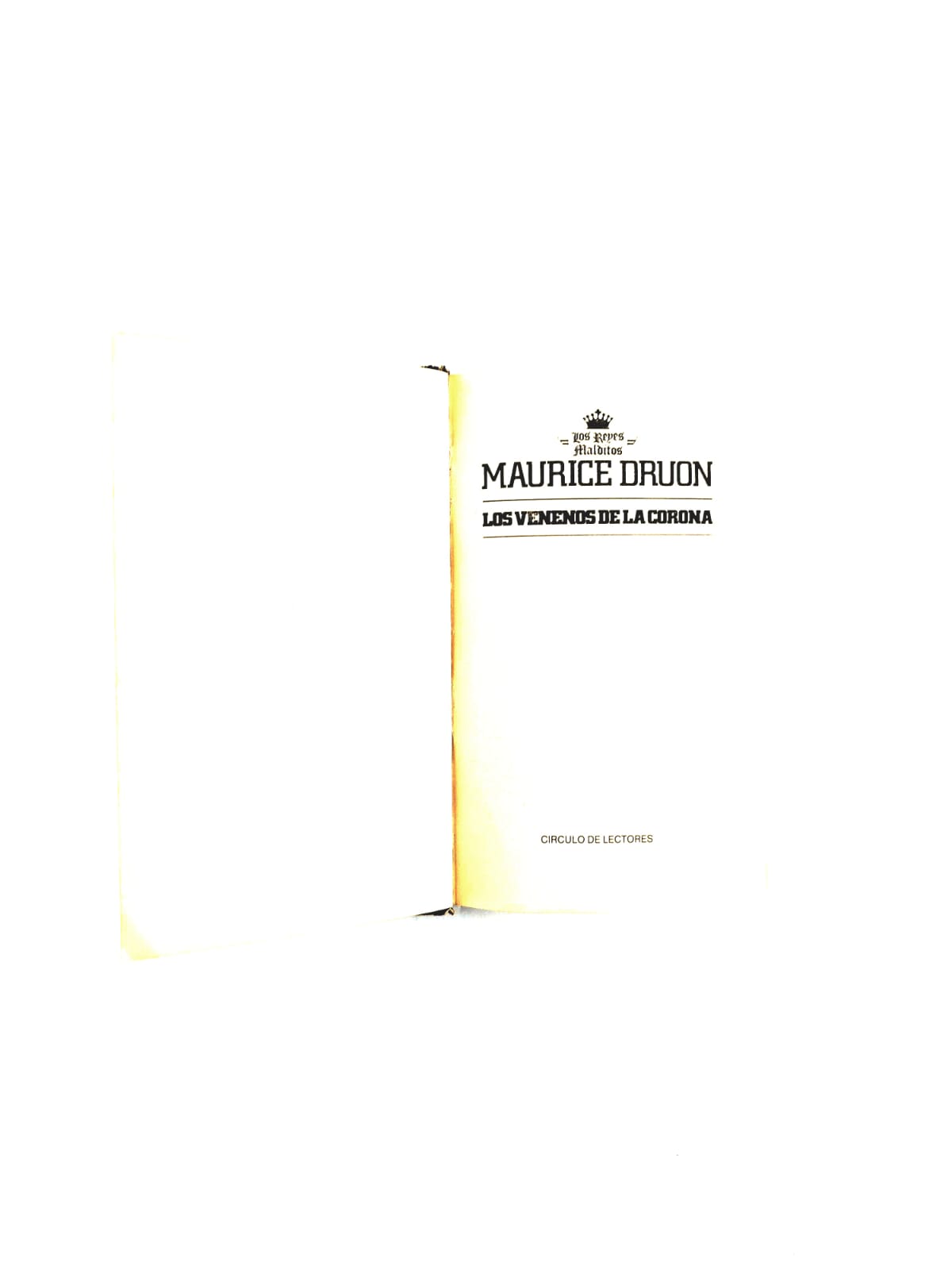Los reyes malditos: Los venenos de la corona by Maurice Druon