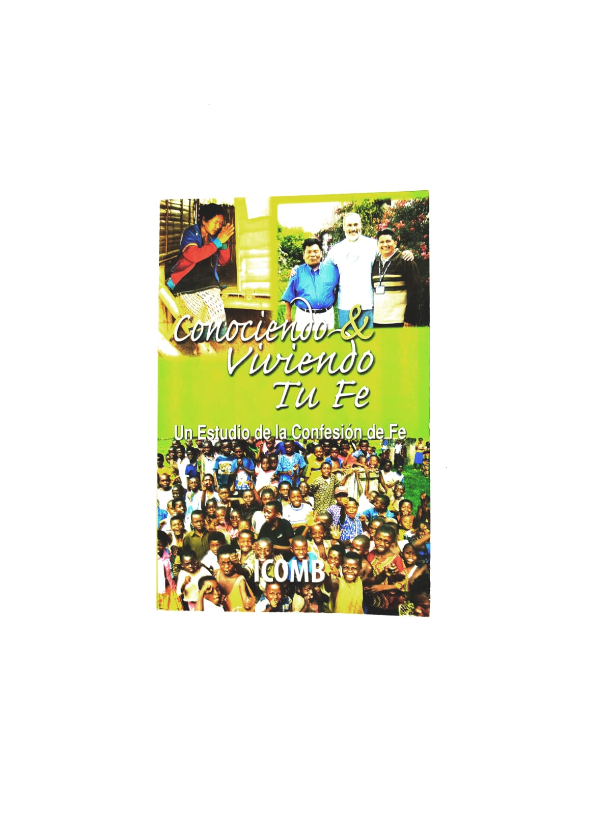 Conociendo y viviendo tu fe by Icomb