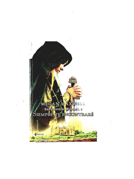 Las guerreras Maxwell, 3 siempre te encontraré